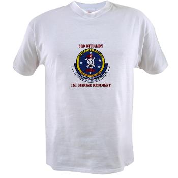 3B1M - A01 - 04 - 3rd Battalion - 1st Marines with Text - Value T-Shirt - Click Image to Close